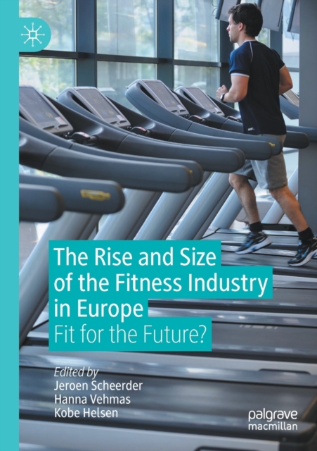 Rise and Size of the Fitness Industry in Europe