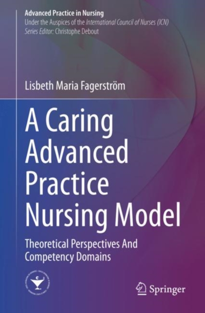 Caring Advanced Practice Nursing Model