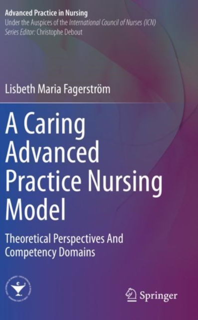 Caring Advanced Practice Nursing Model