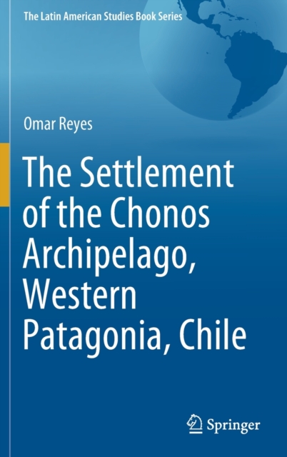 Settlement of the Chonos Archipelago, Western Patagonia, Chile