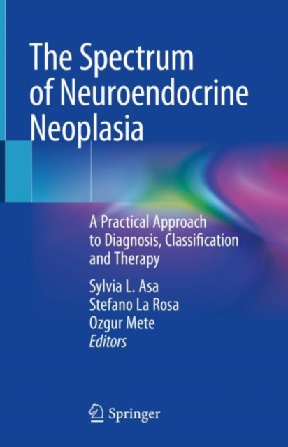 Spectrum of Neuroendocrine Neoplasia
