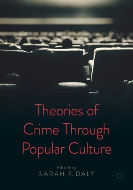 Theories of Crime Through Popular Culture