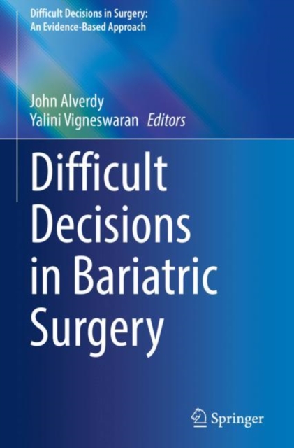 Difficult Decisions in Bariatric Surgery