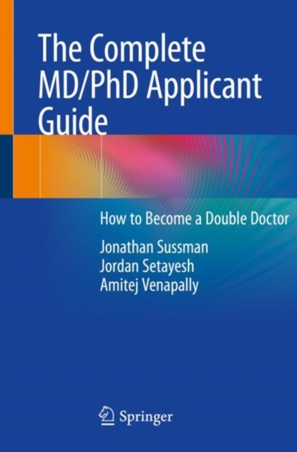 Complete MD/PhD Applicant Guide