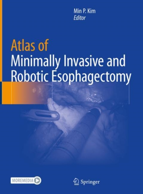 Atlas of Minimally Invasive and Robotic Esophagectomy