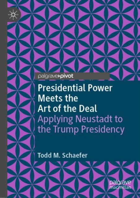 Presidential Power Meets the Art of the Deal