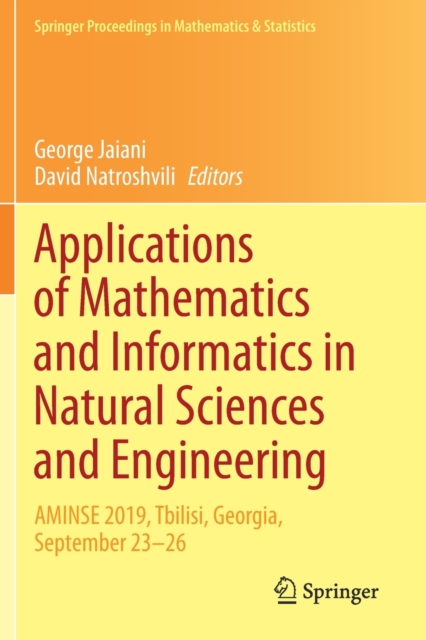 Applications of Mathematics and Informatics in Natural Sciences and Engineering