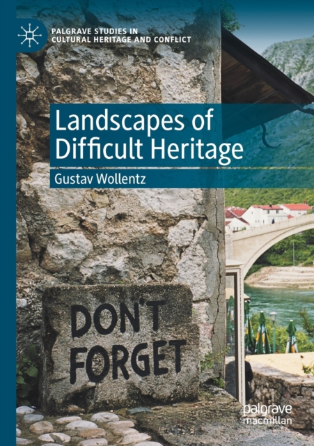 Landscapes of Difficult Heritage