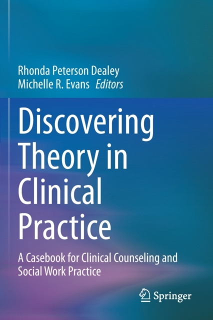 Discovering Theory in Clinical Practice