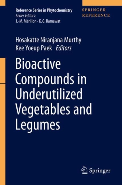 Bioactive Compounds in Underutilized Vegetables and Legumes