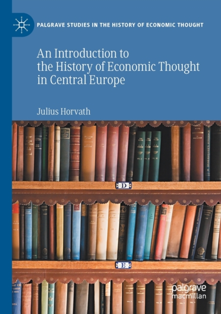 Introduction to the History of Economic Thought in Central Europe