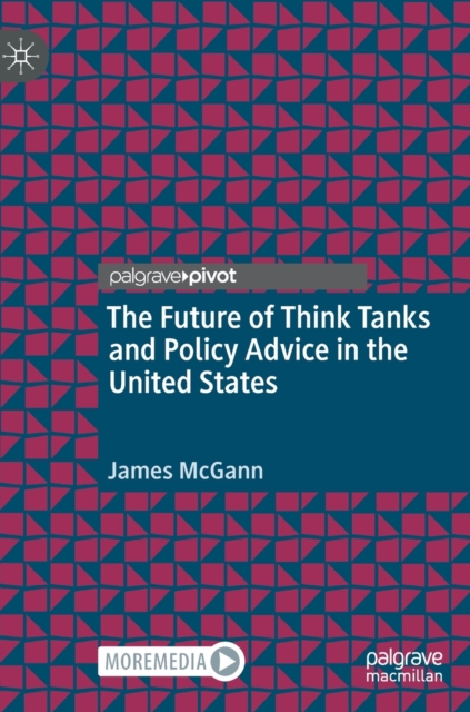 Future of Think Tanks and Policy Advice in the United States