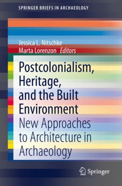Postcolonialism, Heritage, and the Built Environment