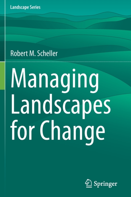 Managing Landscapes for Change