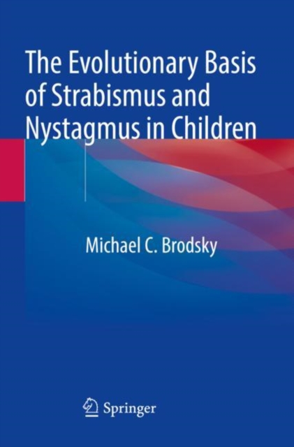 Evolutionary Basis of Strabismus and Nystagmus in Children