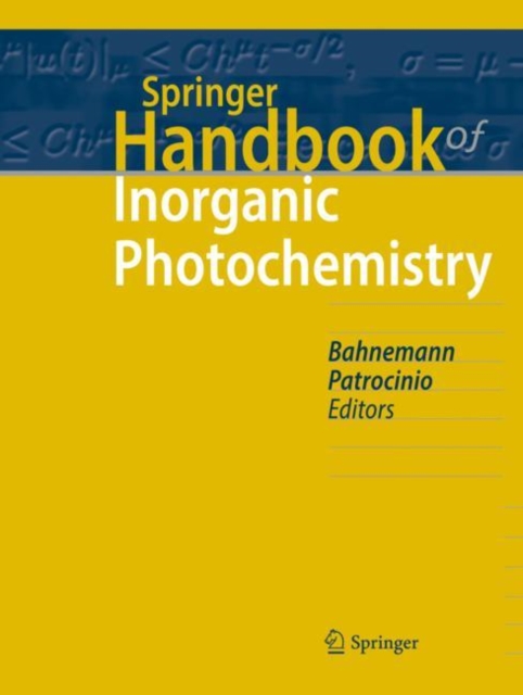 Springer Handbook of Inorganic Photochemistry