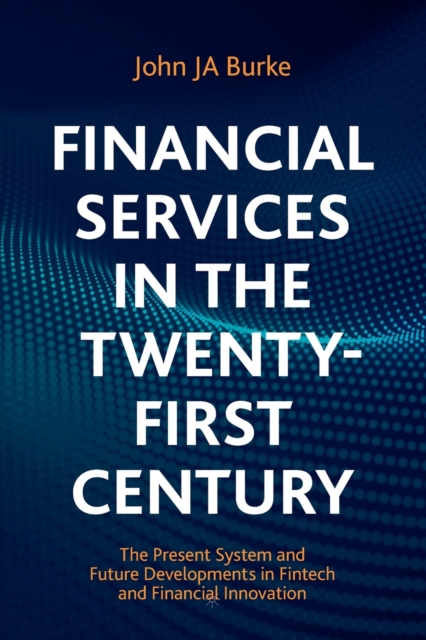 Financial Services in the Twenty-First Century