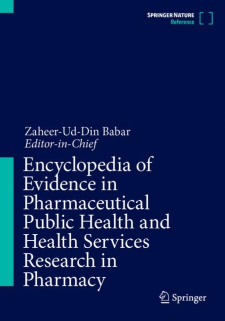 Encyclopedia of Evidence in Pharmaceutical Public Health and Health Services Research in Pharmacy