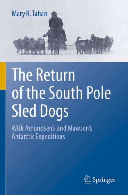 Return of the South Pole Sled Dogs