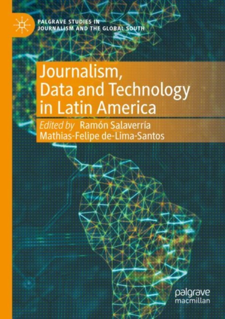 Journalism, Data and Technology in Latin America