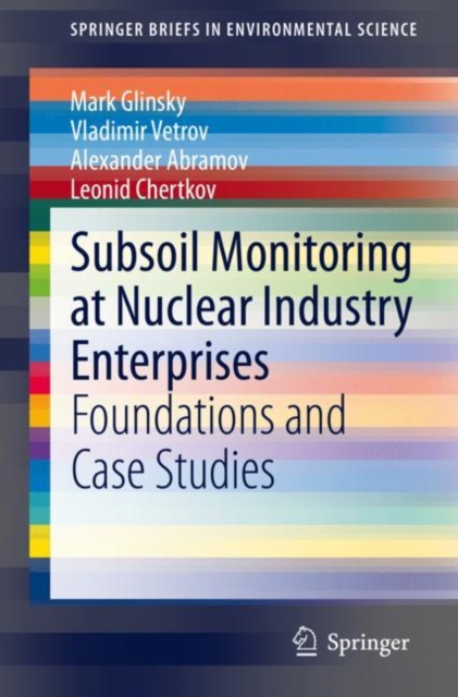 Subsoil Monitoring at Nuclear Industry Enterprises