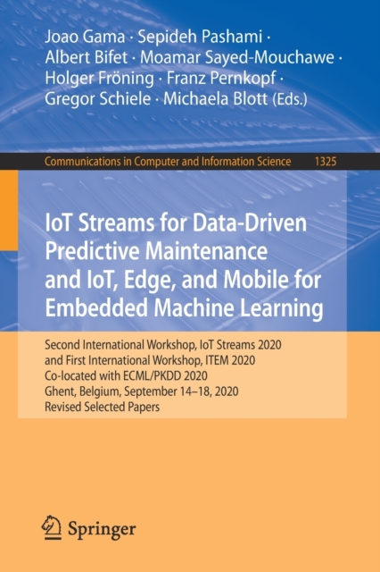 IoT Streams for Data-Driven Predictive Maintenance and IoT, Edge, and Mobile for Embedded Machine Learning