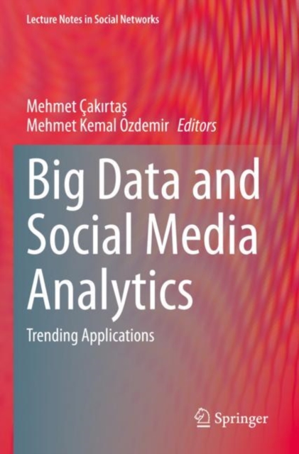 Big Data and Social Media Analytics