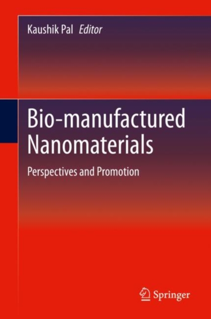 Bio-manufactured Nanomaterials