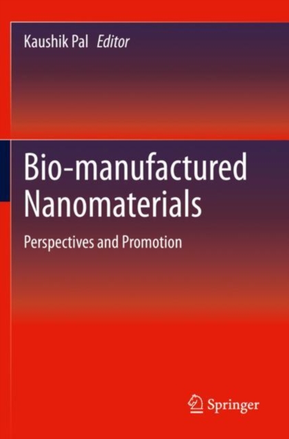 Bio-manufactured Nanomaterials