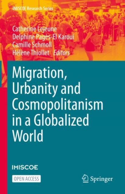 Migration, Urbanity and Cosmopolitanism in a Globalized World
