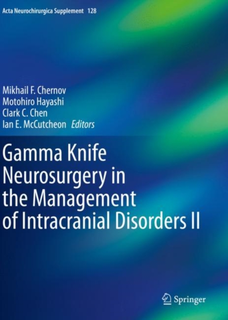 Gamma Knife Neurosurgery in the Management of Intracranial Disorders II