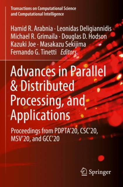 Advances in Parallel & Distributed Processing, and Applications