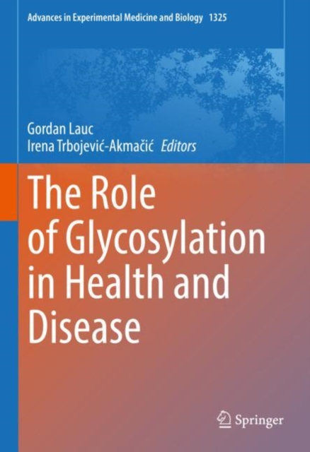 Role of Glycosylation in Health and Disease