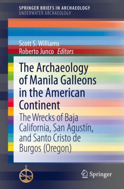 Archaeology of Manila Galleons in the American Continent