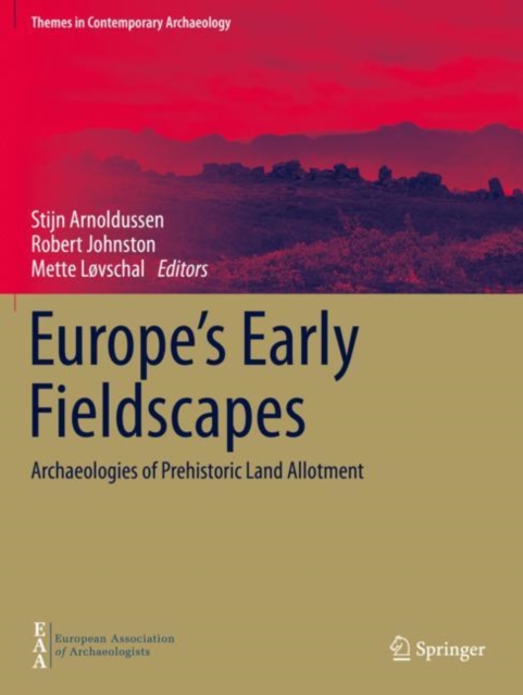 Europe's Early Fieldscapes