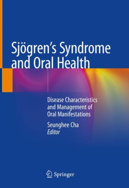 Sjoegren's Syndrome and Oral Health
