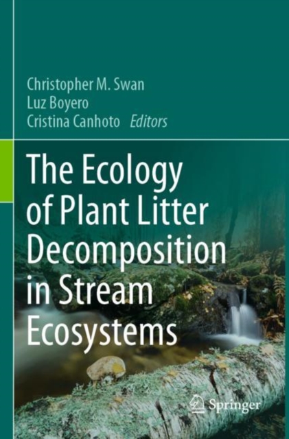 Ecology of Plant Litter Decomposition in Stream Ecosystems