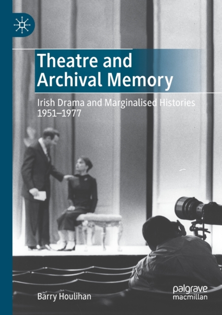 Theatre and Archival Memory