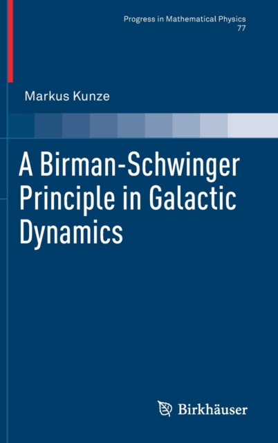 Birman-Schwinger Principle in Galactic Dynamics