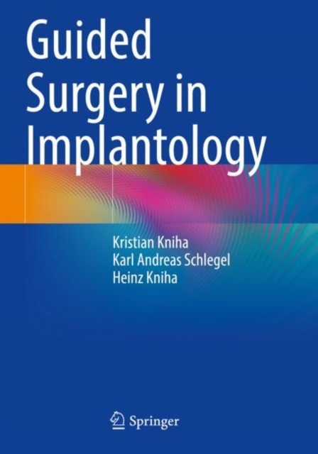 Guided Surgery in Implantology