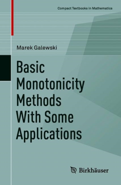 Basic Monotonicity Methods with Some Applications