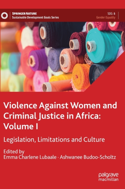 Violence Against Women and Criminal Justice in Africa: Volume I