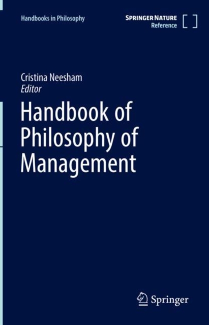 Handbook of Philosophy of Management