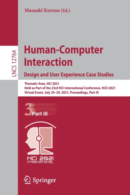 Human-Computer Interaction. Design and User Experience Case Studies