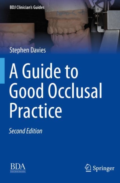 Guide to Good Occlusal Practice