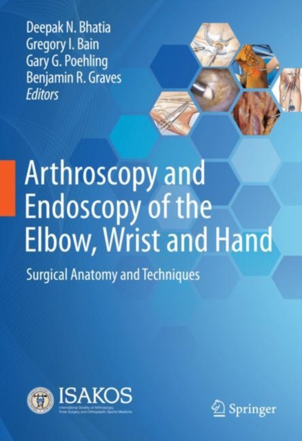 Arthroscopy and Endoscopy of the Elbow, Wrist and Hand