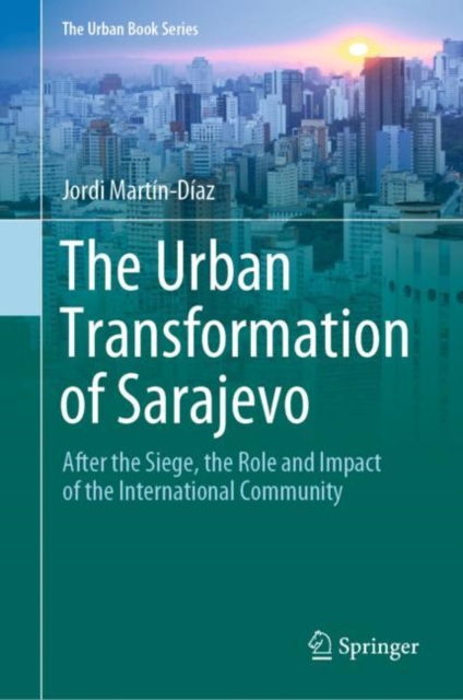 Urban Transformation of Sarajevo