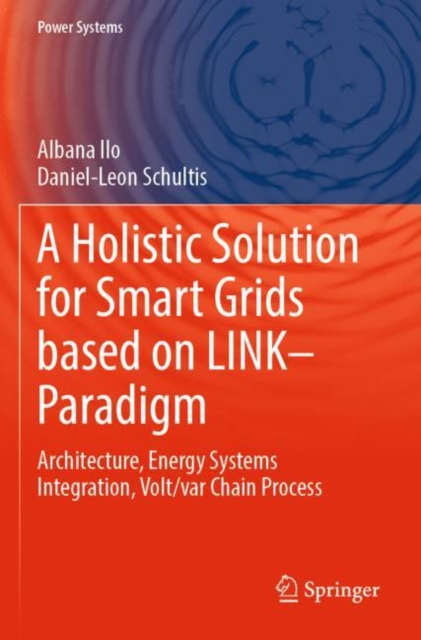 A Holistic Solution for Smart Grids based on LINK– Paradigm