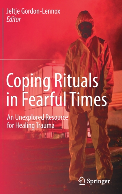 Coping Rituals in Fearful Times