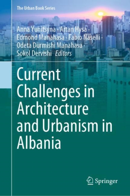 Current Challenges in Architecture and Urbanism in Albania